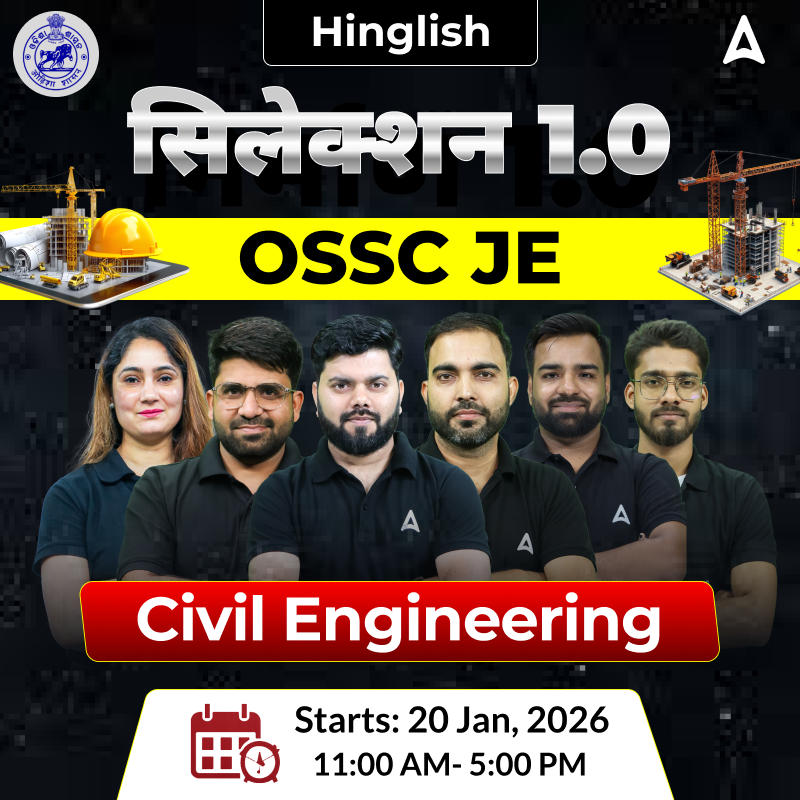 सिलेक्शन (Selections) 1.0 OSSC JE Civil Engineering 2025 | Complete Batch + Test Series + eBooks | Hinglish Online Live Classes By Adda247